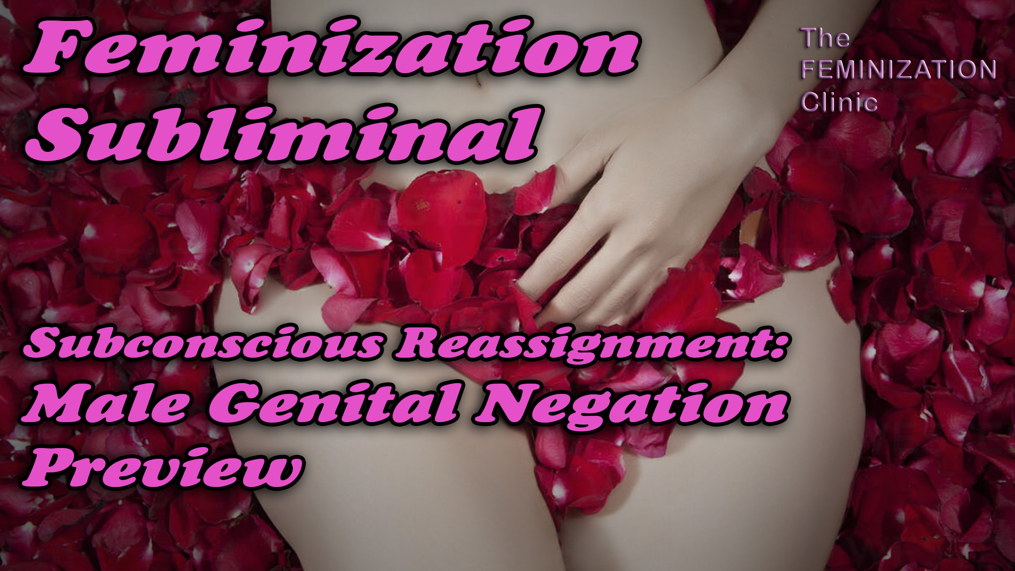 Male Genital Negation - Affirmations & Subliminal (Preview)